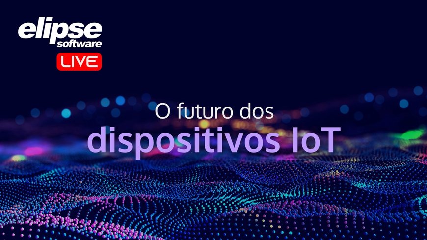 ELIPSECAST: O FUTURO DOS DISPOSITIVOS IOT